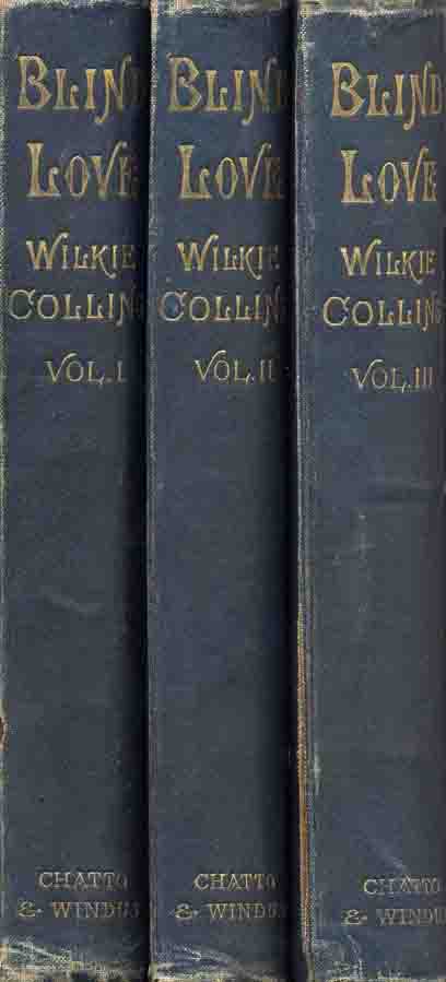 Blind Love by Wilkie Collins - first edition in cloth.