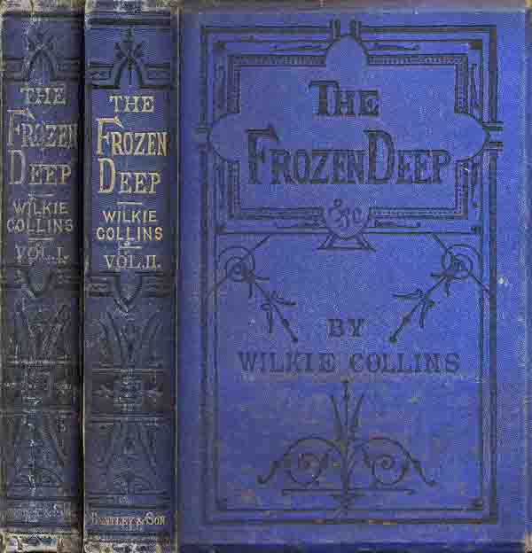 The Frozen Deep, first edition in cloth, Bentley, 1874.