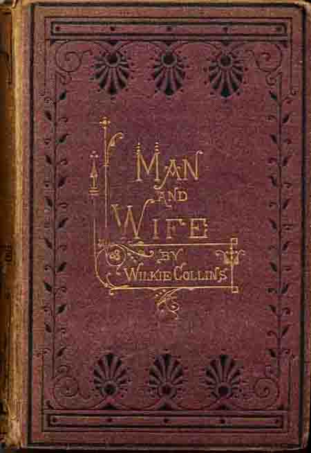 Man and Wife - Smith, Elder first one volume editon.