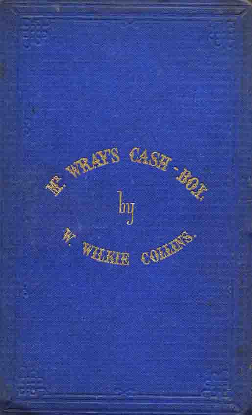 Mr Wray's Cash-Box - Richard Bentley first edition.