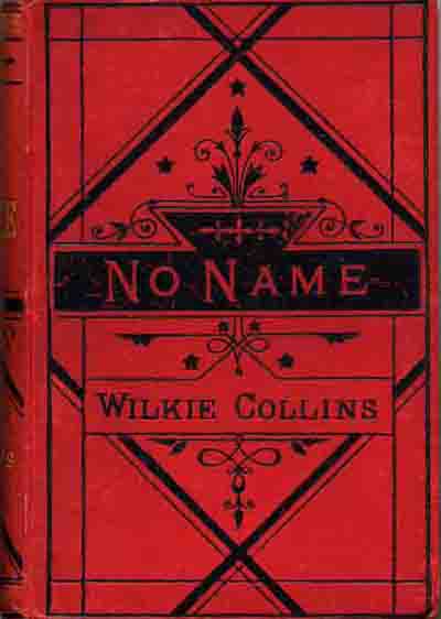 No Name by Wilkie Collins - Smith, Elder New Edition.