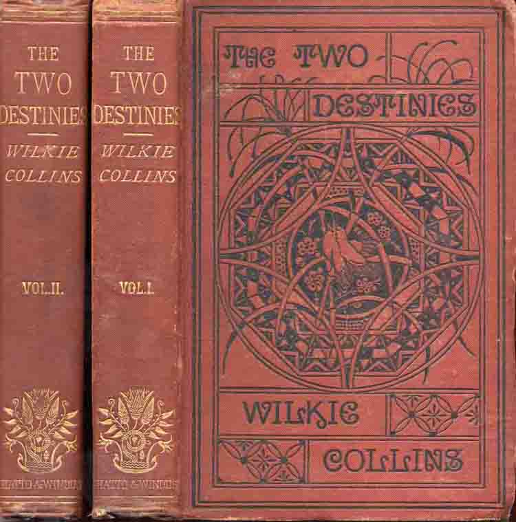 The Two Destinies - Chatto & Windus first edition in two volumes.