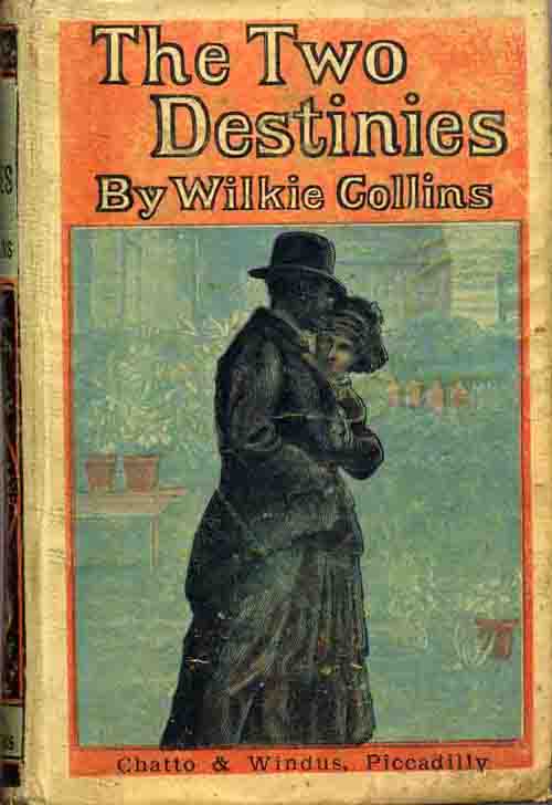 The Two Destinies Wilkie Collins
