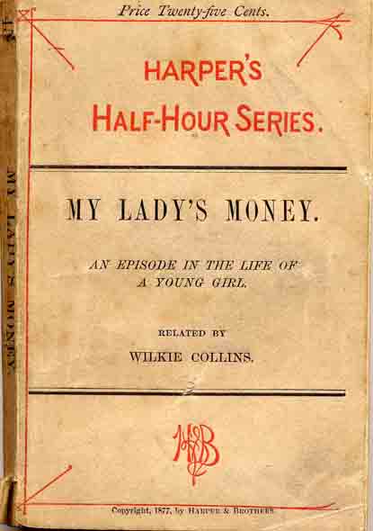 My Lady's Money in Harper's Half-Hour Series.