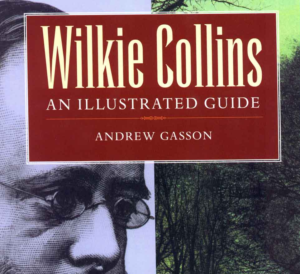 Wilkie Collins _ An Illustrated Guide