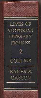 Lives of Victorian Literary Figures - Wilkie Collins
