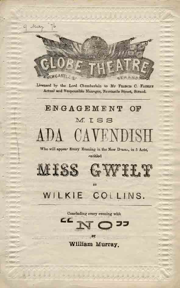 Miss Gwilt at the Globe Theatre.