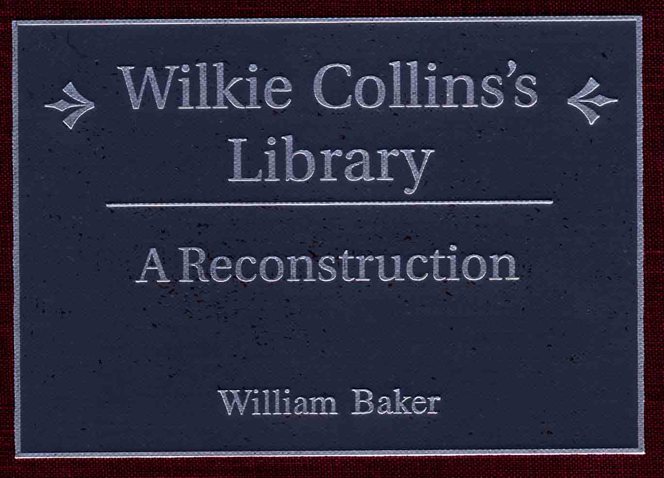 Wilkie Collins's Library - A Reconstruction